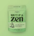 Shut Up & Zen Bag of Tea